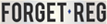 Forget Reg